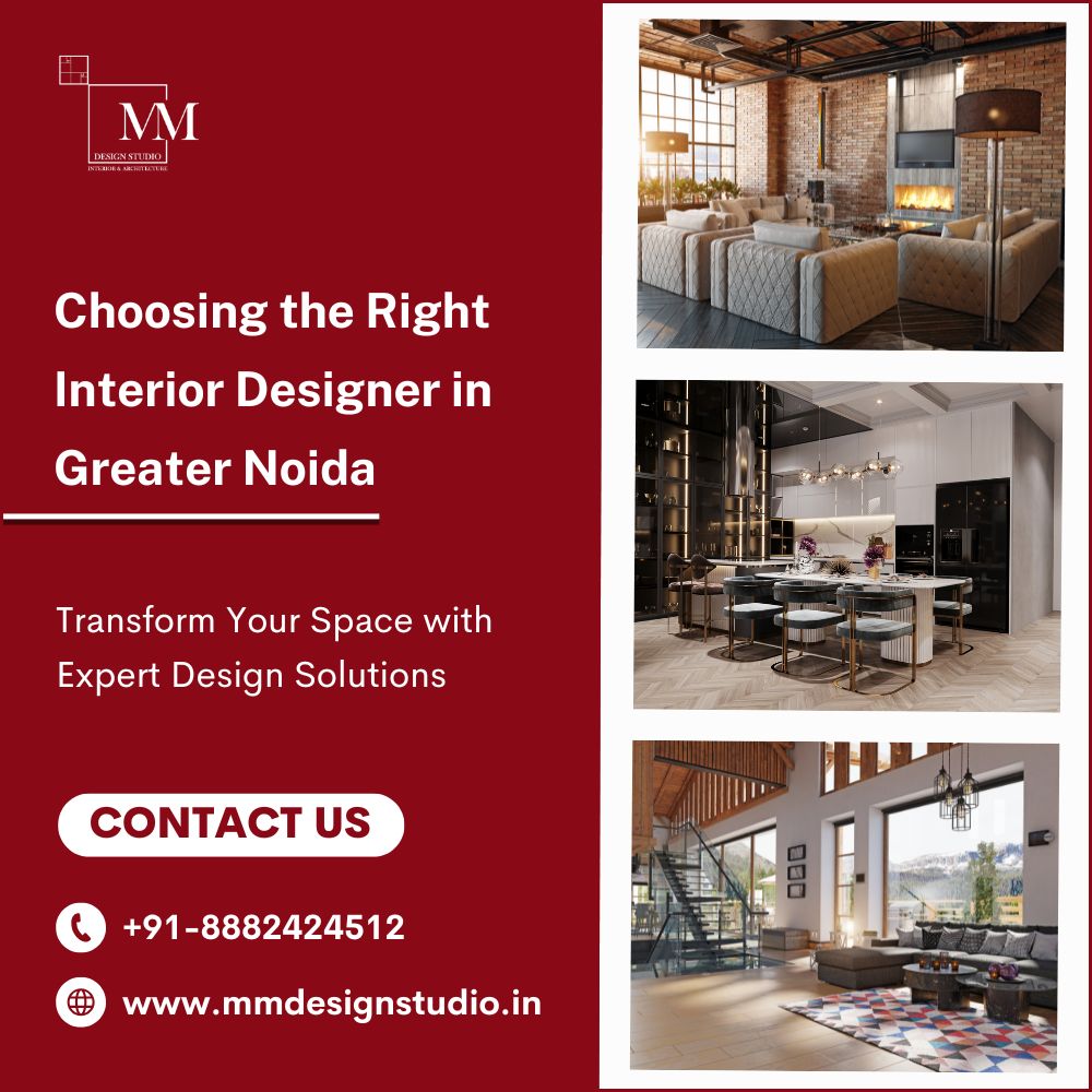 Choosing The Right Interior Designer In Greater Noida